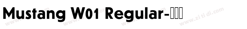Mustang W01 Regular字体转换